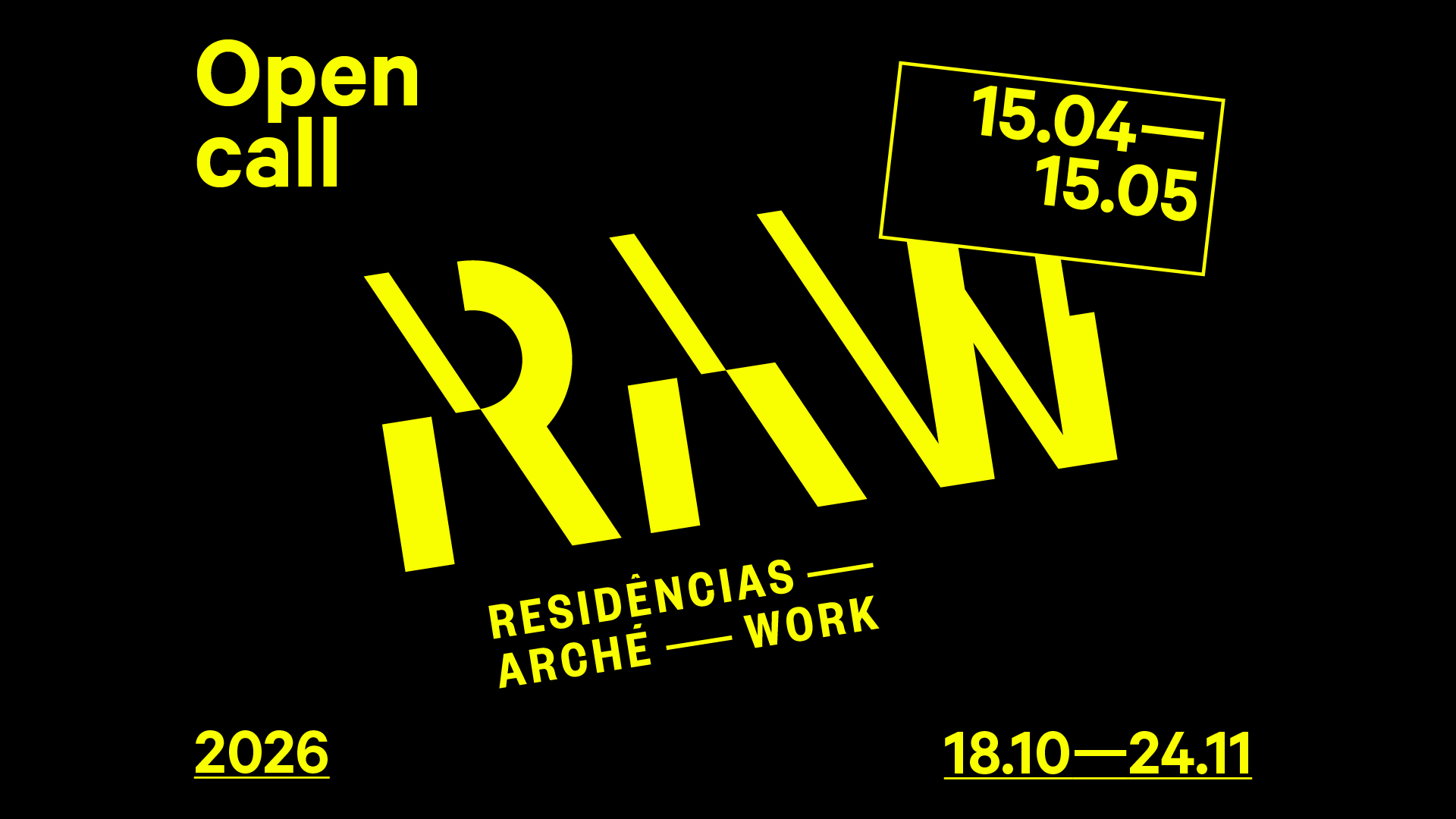 2026 Raw open call